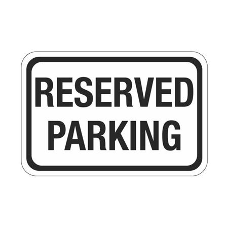 Reserved Parking Sign 12" x 18"